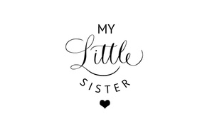 My little sister